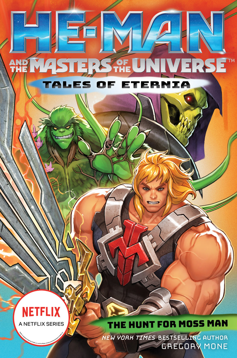 He Man & The Masters Of The Universe The Hunt For Moss Man Tales Of Eternia Book 1