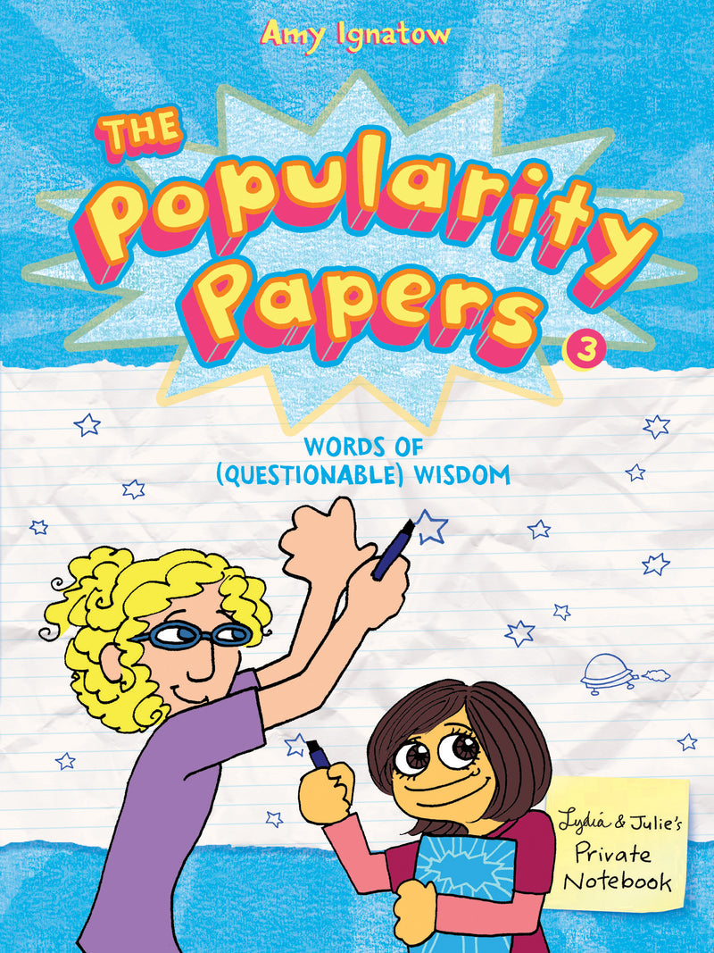Words Of Questionable Wisdom From Lydia Goldblatt & Julie Graham Chang The Popularity Papers #3
