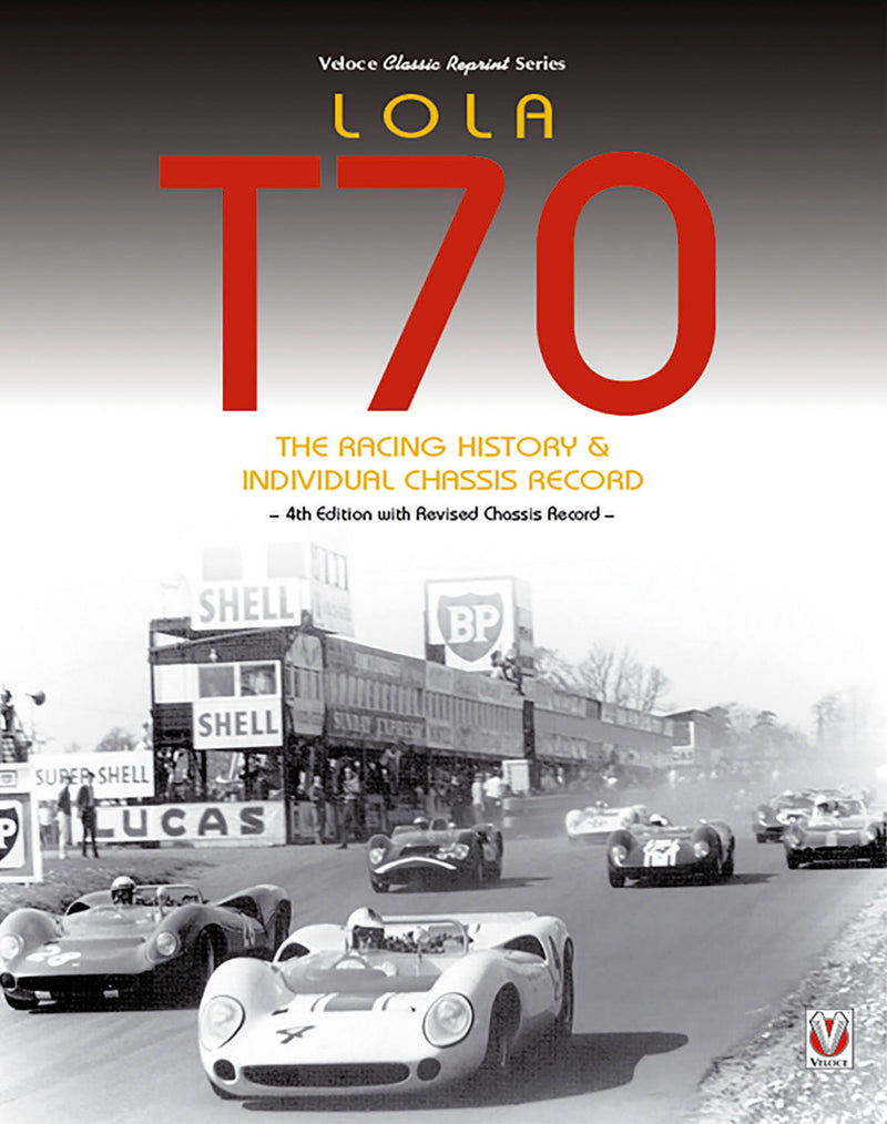 Lola T70  - The Racing History & Individual Chassis Record