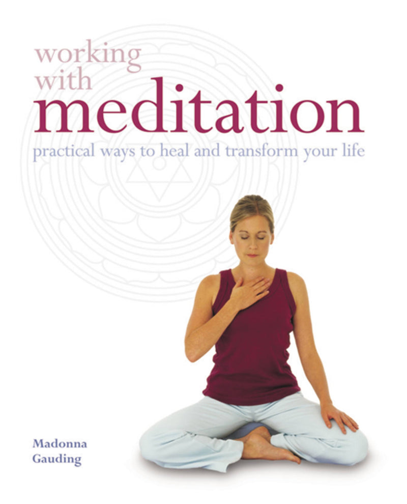Working with Meditation