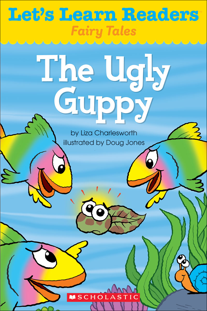 Let's Learn Readers: The Ugly Guppy