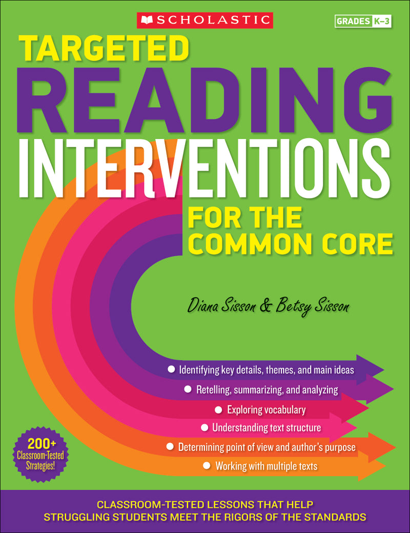 Targeted Reading Interventions for the Common Core: Grades K-3