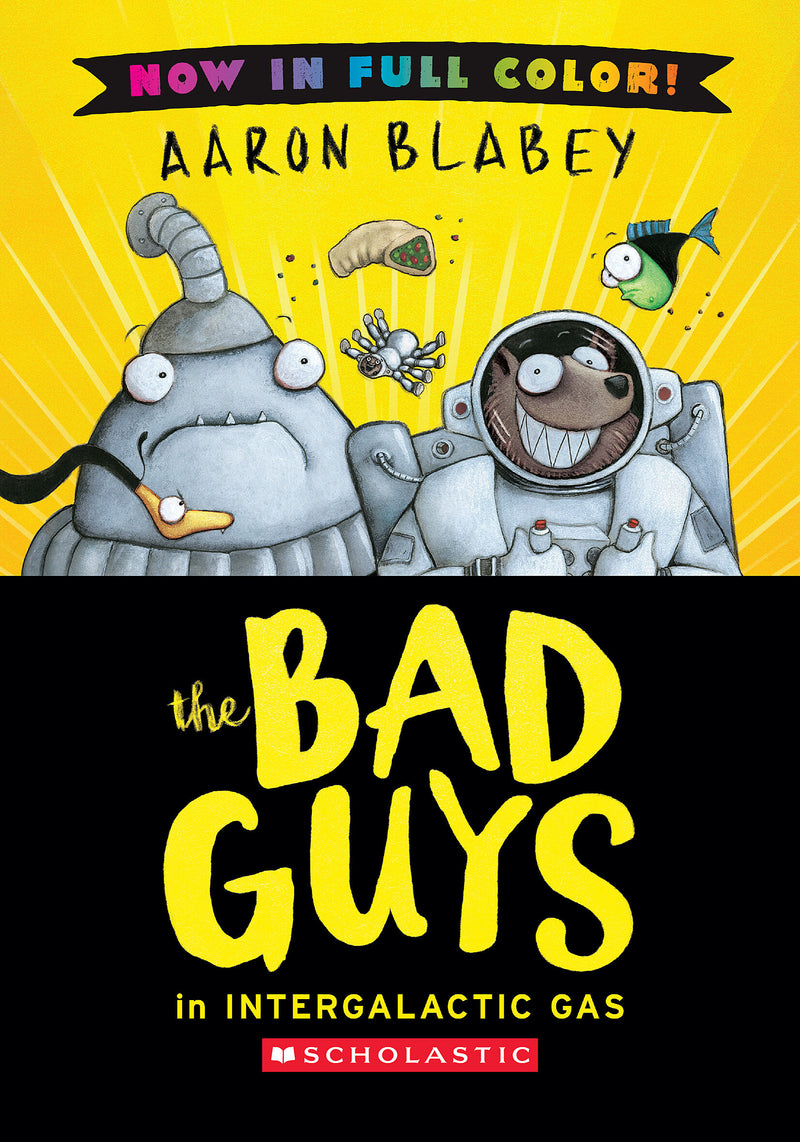 The Bad Guys in Intergalactic Gas (Bad Guys #5 Color Edition)