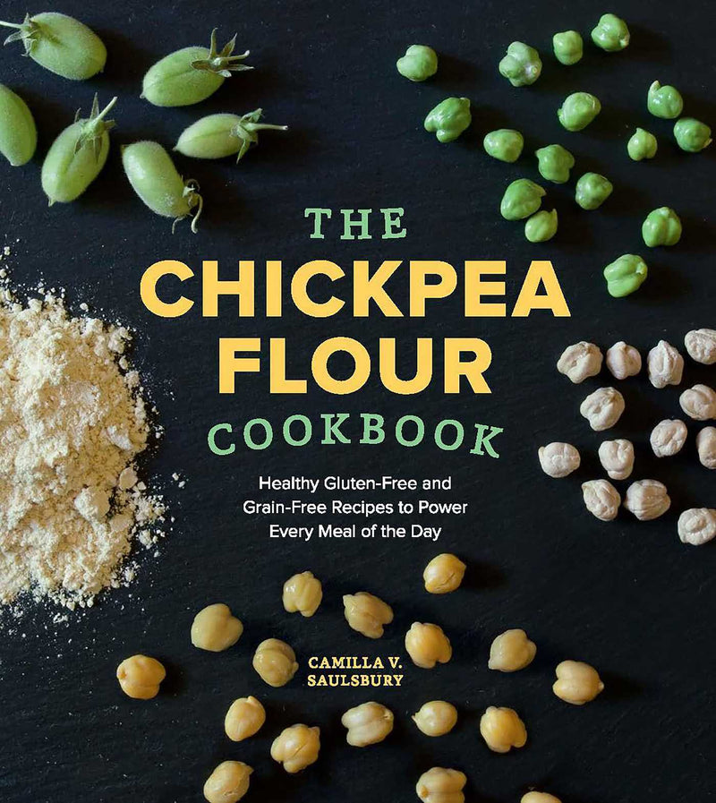 Chickpea Flour Cookbook