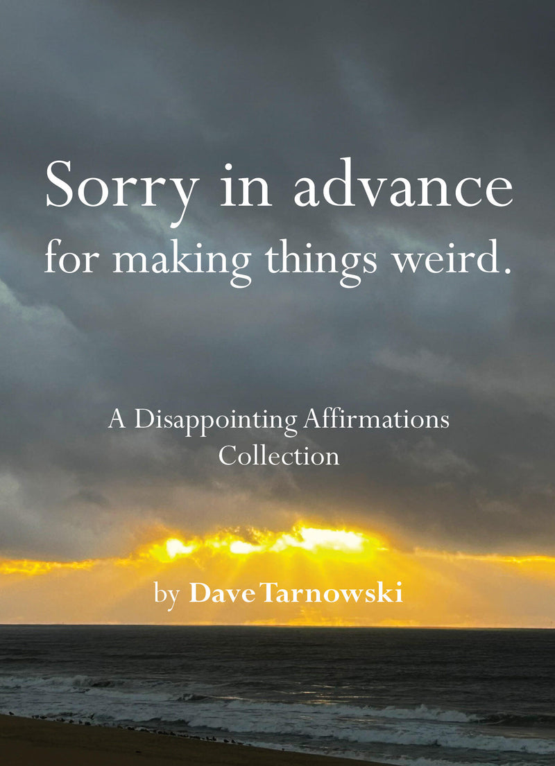Sorry in advance for making things weird.