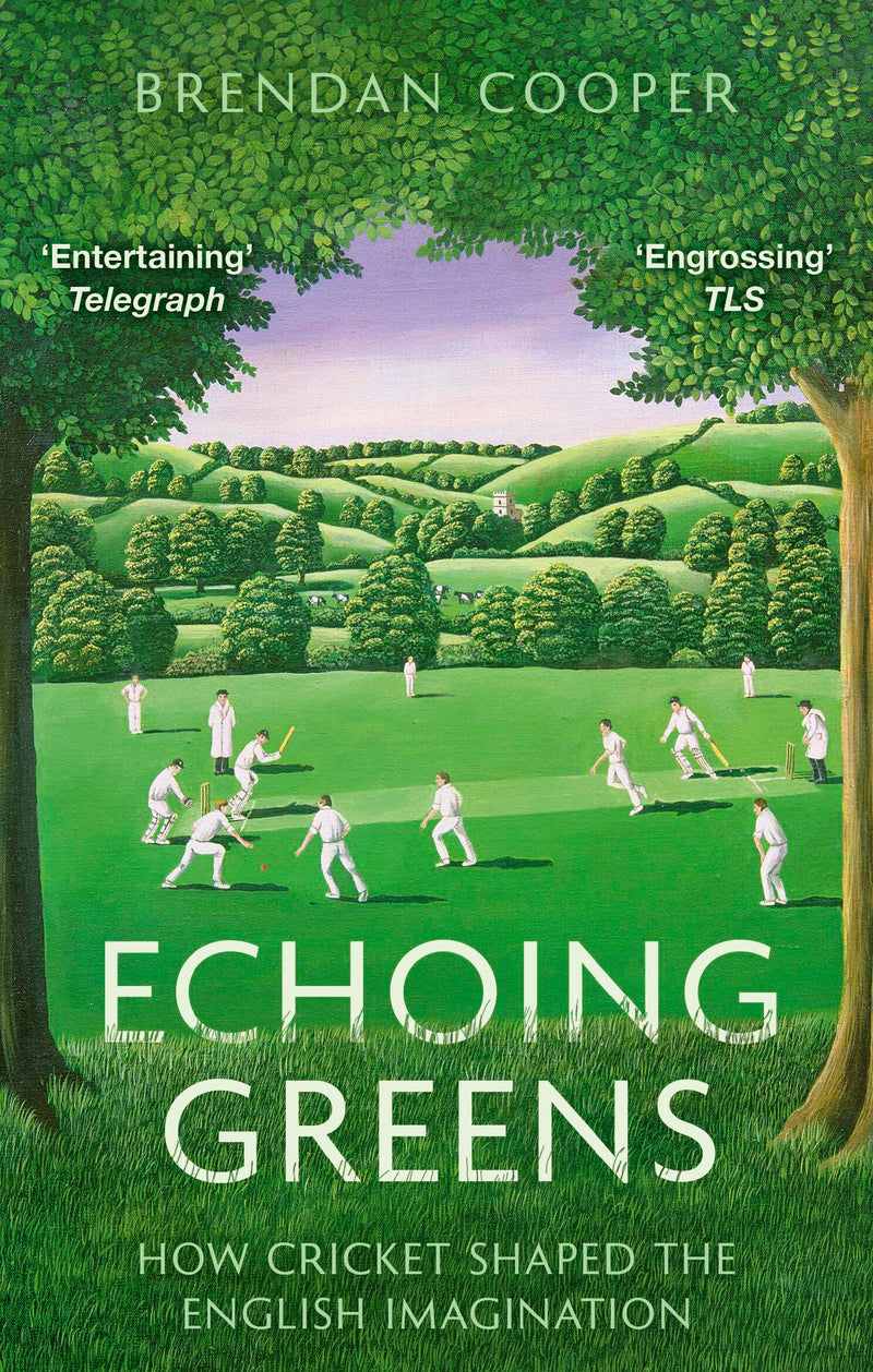 Echoing Greens: Cricket and the English Imagination