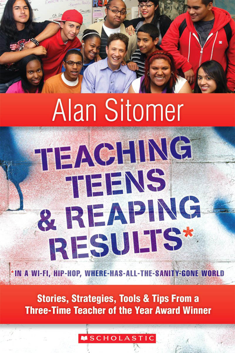 Teaching Teens and Reaping Results in a Wi-Fi, Hip-Hop, Where-Has-All-the-Sanity-Gone World