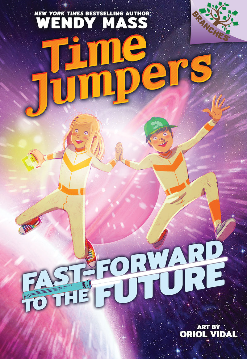 Fast-Forward to the Future: A Branches Book (Time Jumpers #3) (Library Edition)