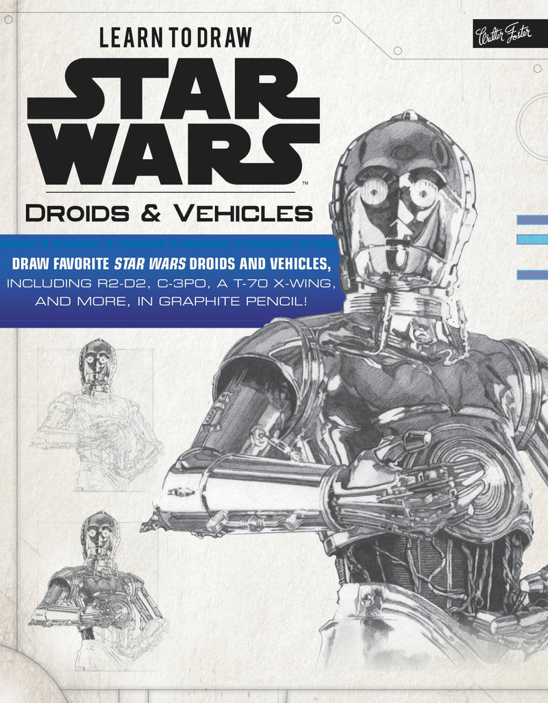 Learn to Draw Star Wars: Droids & Vehicles