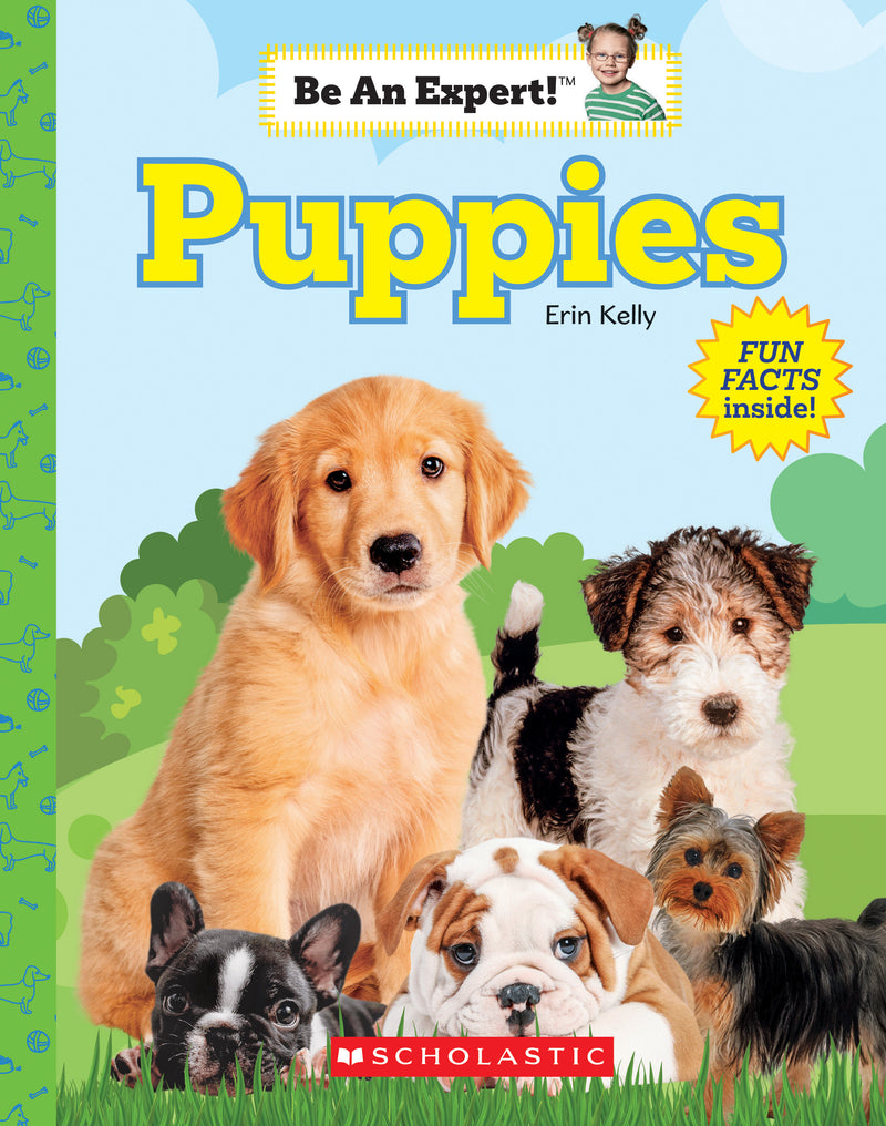 Puppies (Be An Expert!) (paperback)