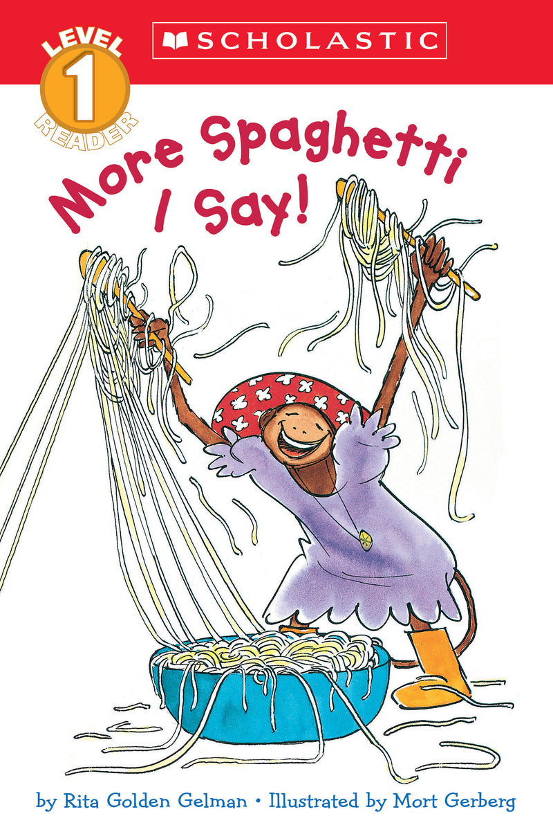 More Spaghetti, I Say! (Scholastic Reader, Level 1)