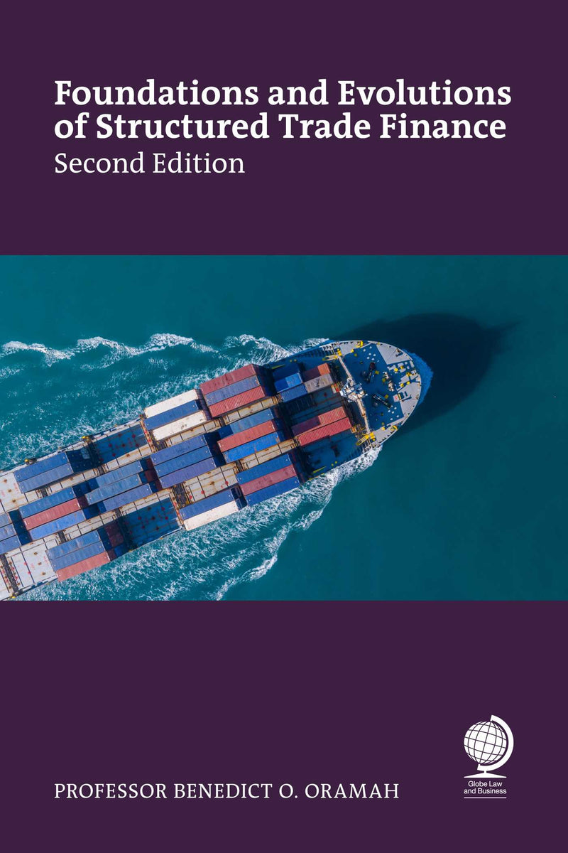 Foundations and Evolutions of Structured Trade Finance, Second Edition