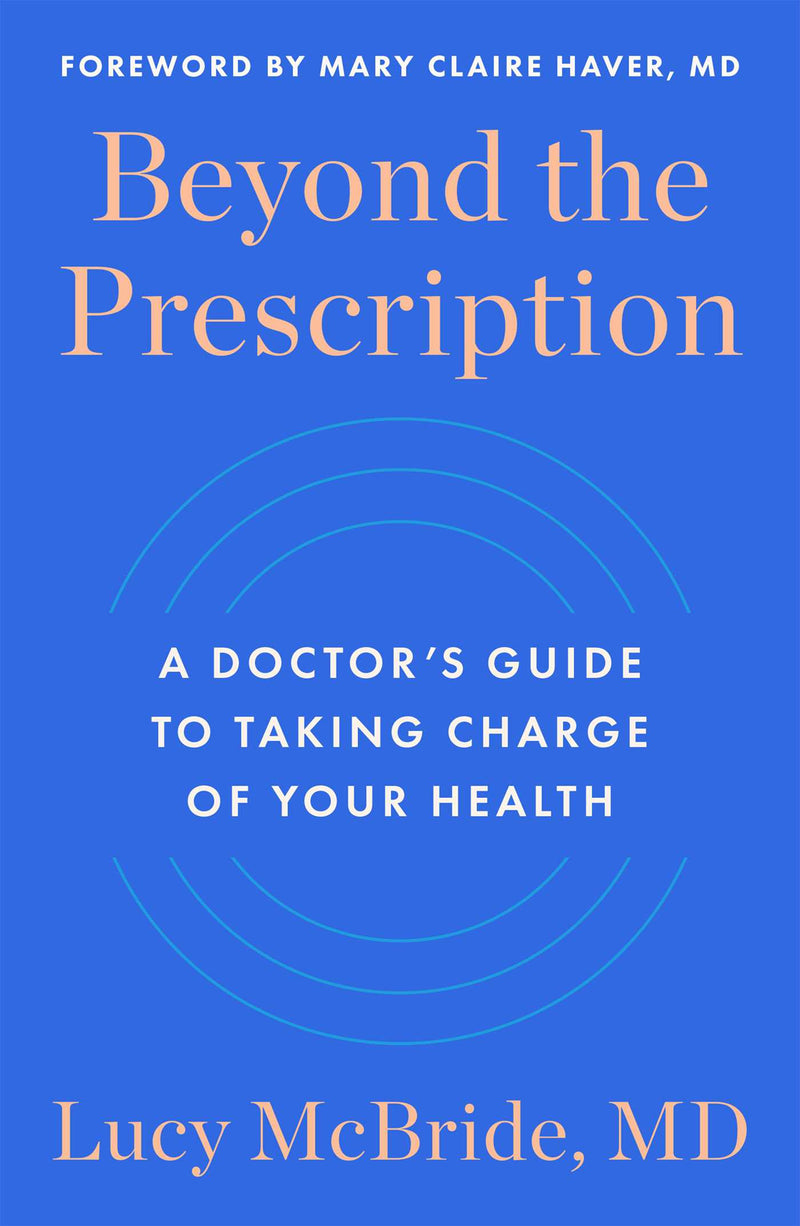 Beyond the Prescription