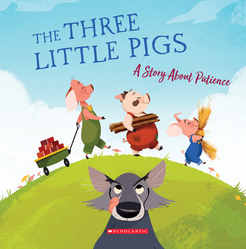 The Three Little Pigs: A Story About Patience (Tales to Grow By)
