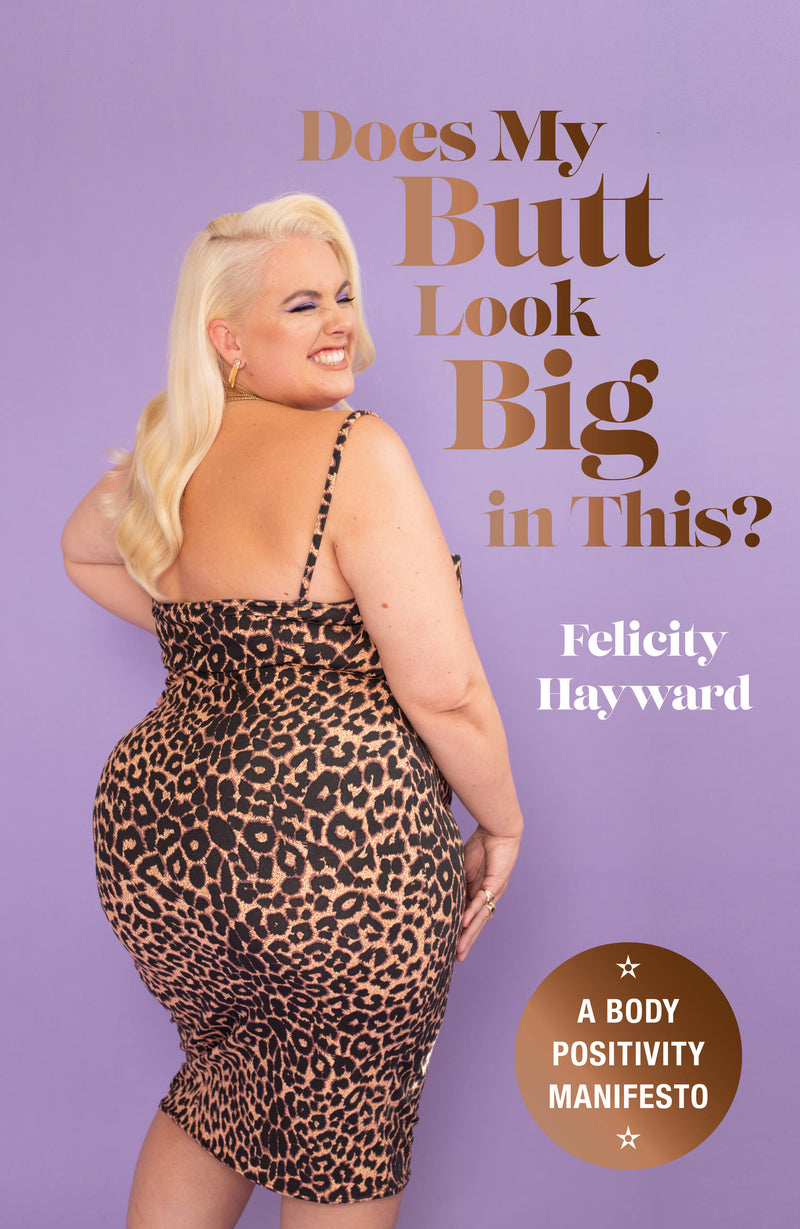 Does  My Butt Look Big in This?