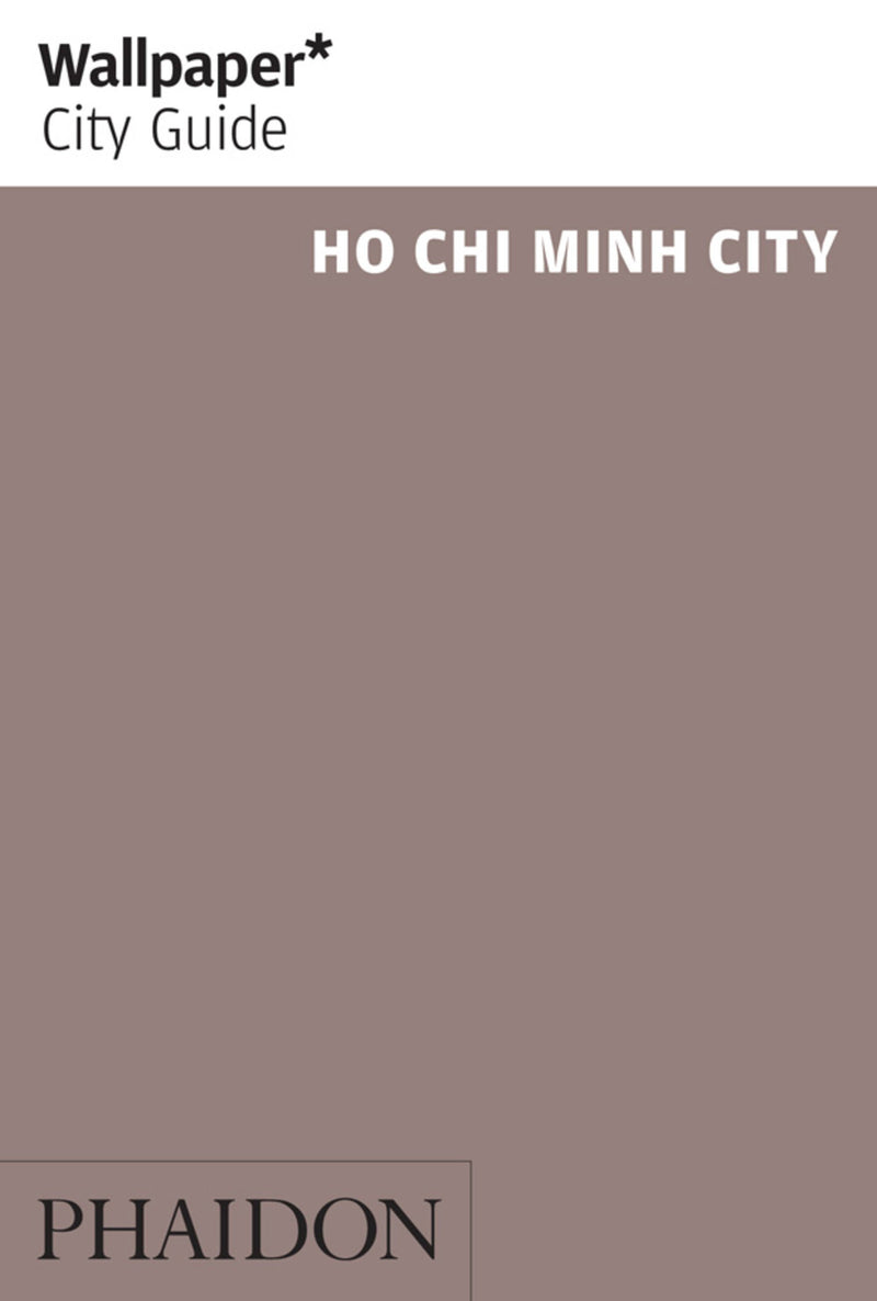 Wallpaper* City Guide Ho Chi Minh