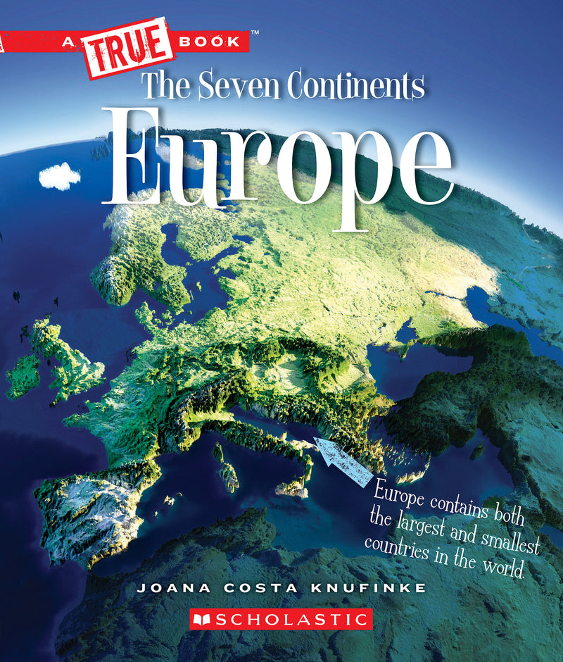 Europe (A True Book: The Seven Continents)