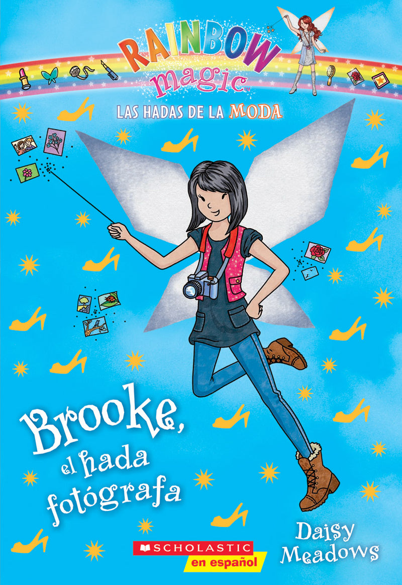 Las Hadas de la Moda #6: Brooke, el hada fotógrafa (Brooke the Photographer Fairy)