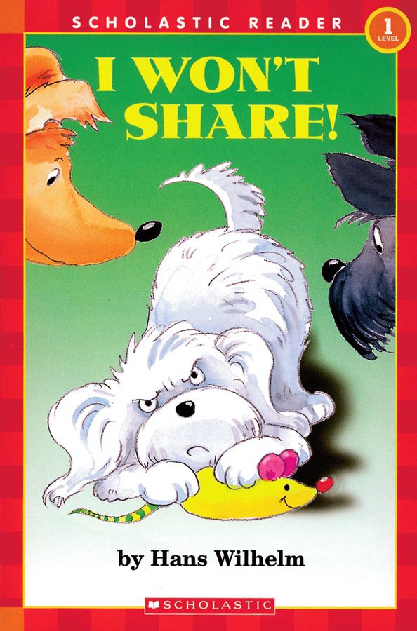 Scholastic Reader Level 1: Noodles: I Won't Share