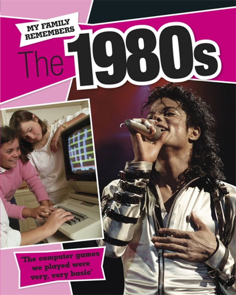 My Family Remembers: The 1980s