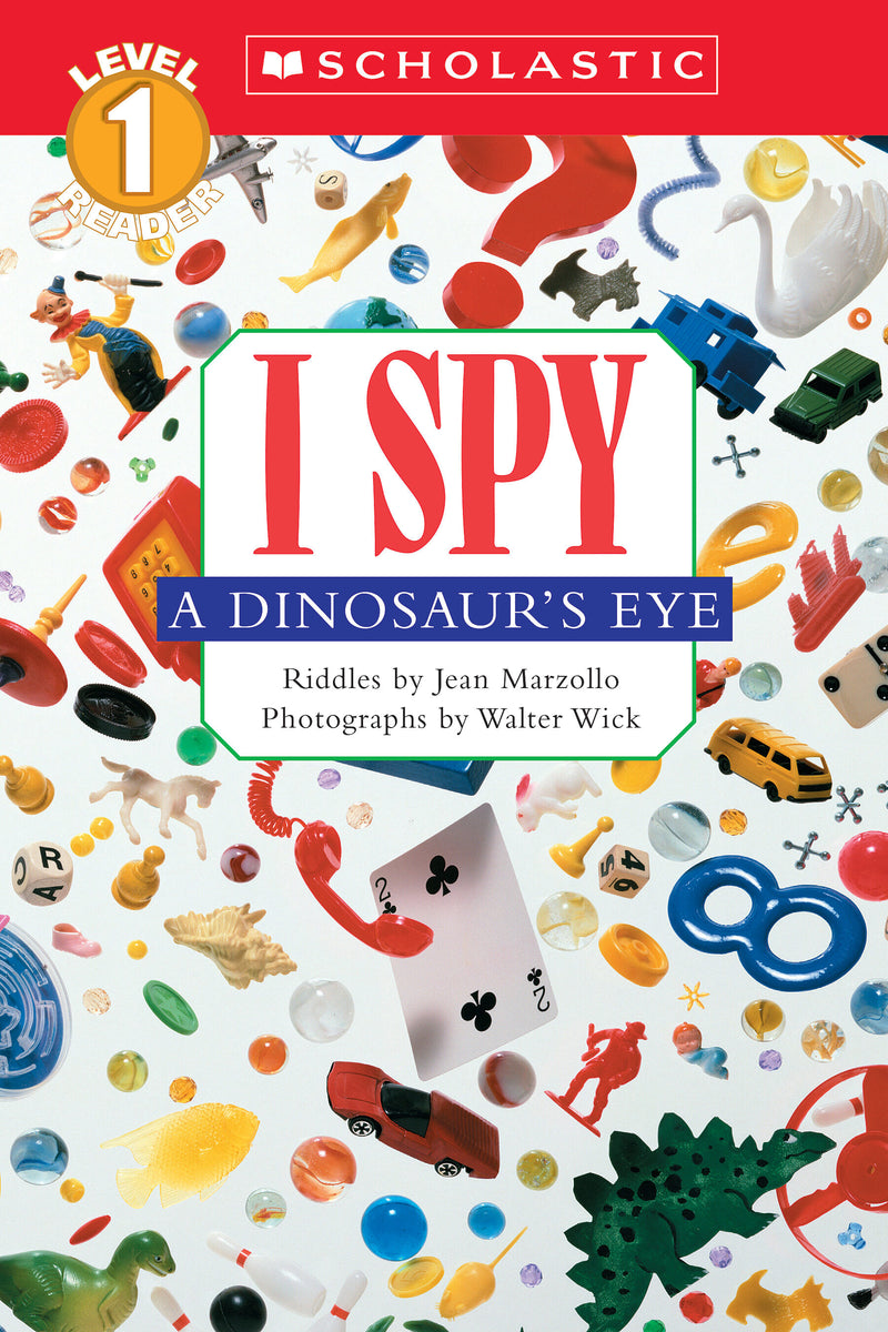 I Spy a Dinosaur's Eye (Scholastic Reader, Level 1)