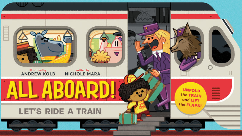 All Aboard! (An Abrams Extend-a-Book)