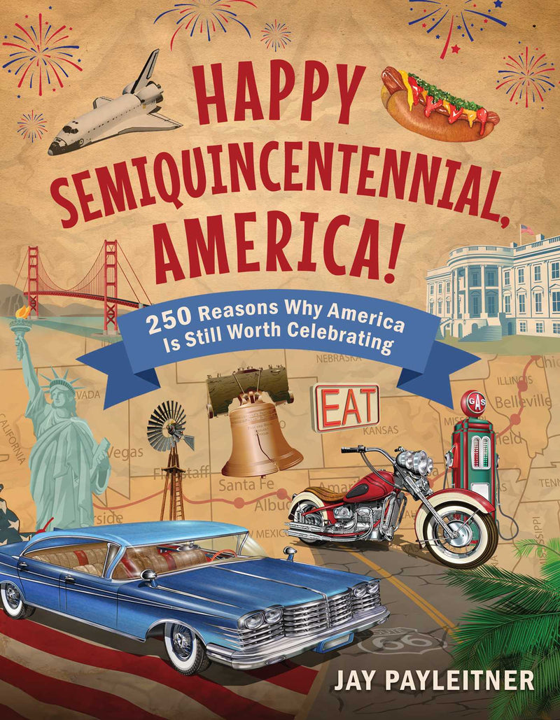 Happy Semiquincentennial, America!