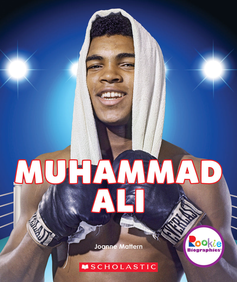 Muhammad Ali: The Greatest (Rookie Biographies)