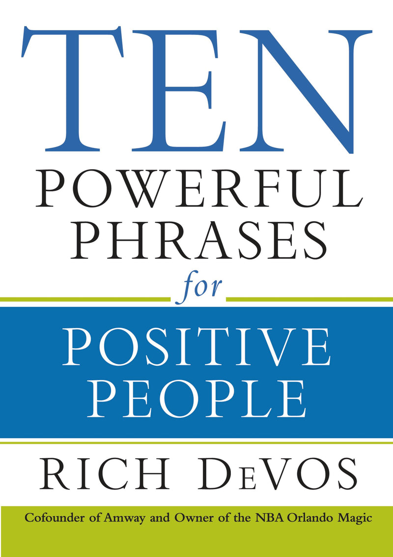 Ten Powerful Phrases for Positive People