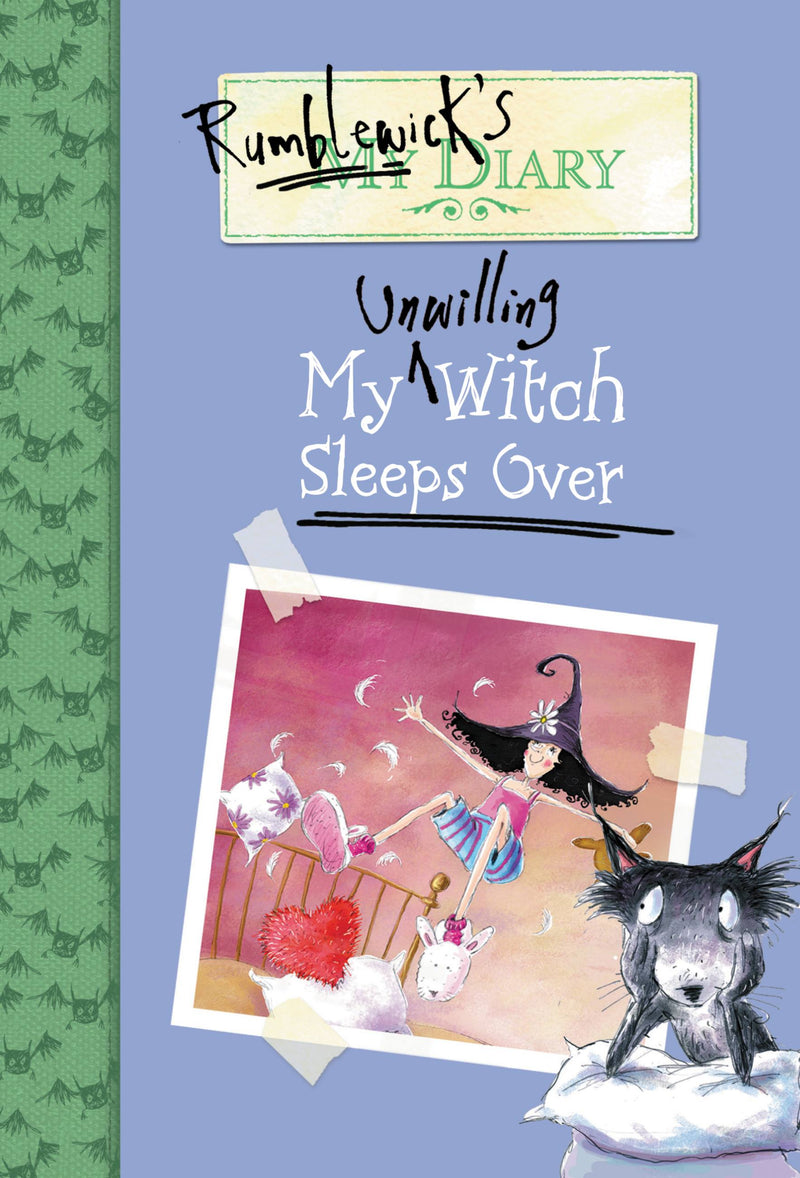 Rumblewick's Diary: My Unwilling Witch Sleeps Over