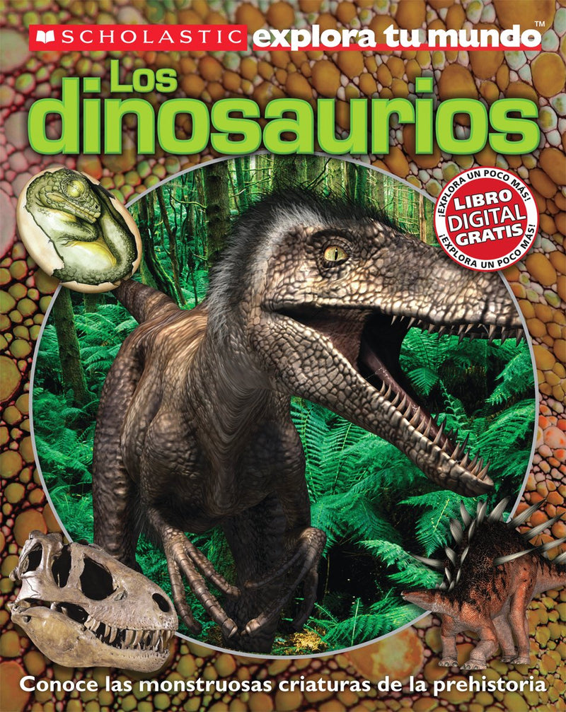 Scholastic Explora Tu Mundo: Dinosaurios