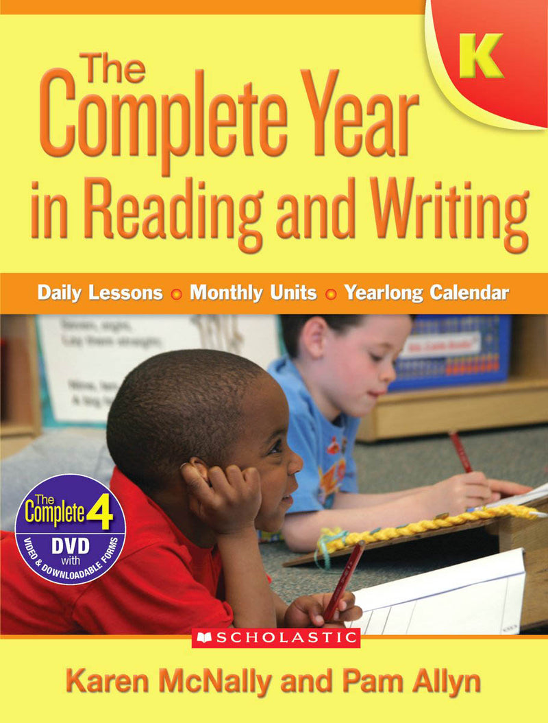 The The Complete Year in Reading and Writing: Kindergarten