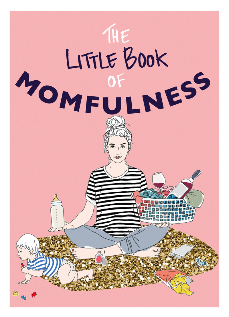 Little Book of Momfulness