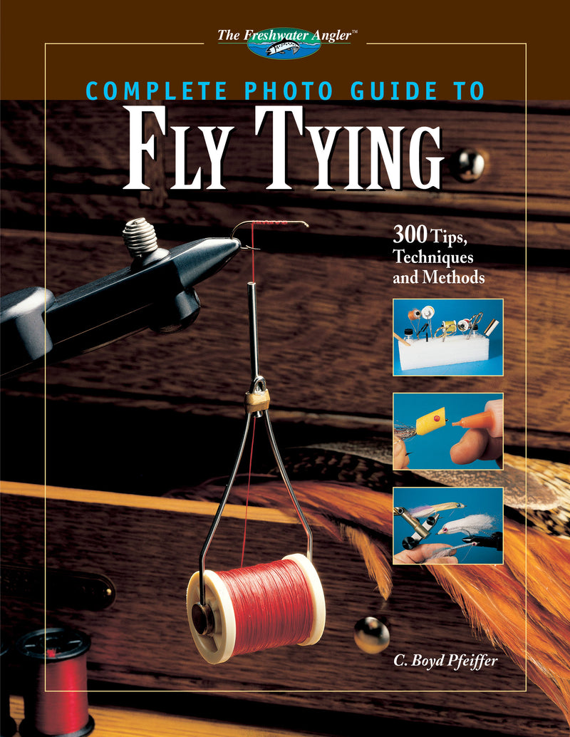 Complete Photo Guide to Fly Tying