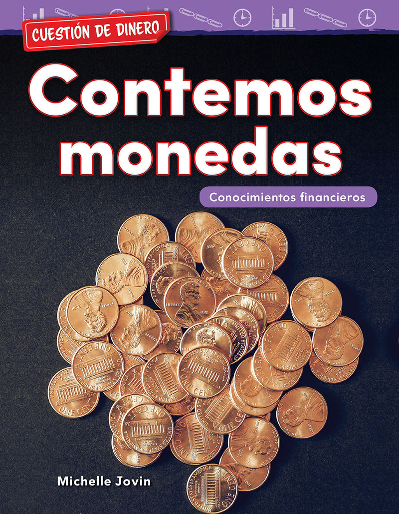Cuestión de dinero: Contemos monedas: Conocimientos financieros