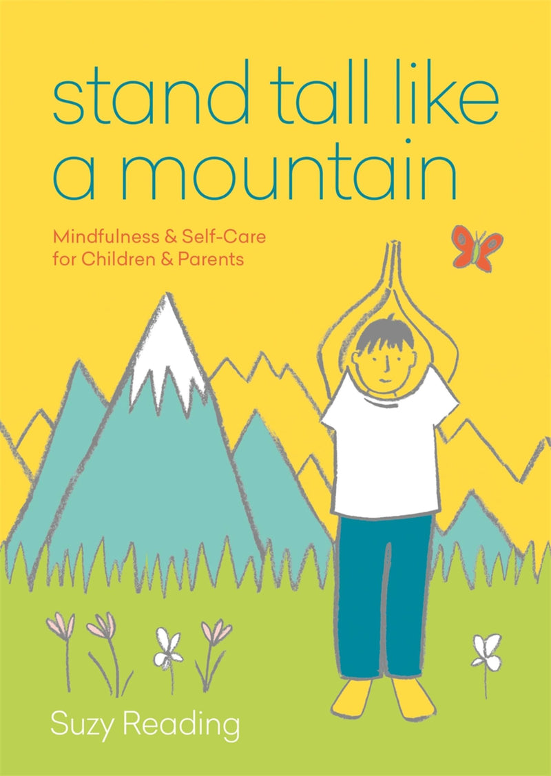 Stand Tall like a Mountain