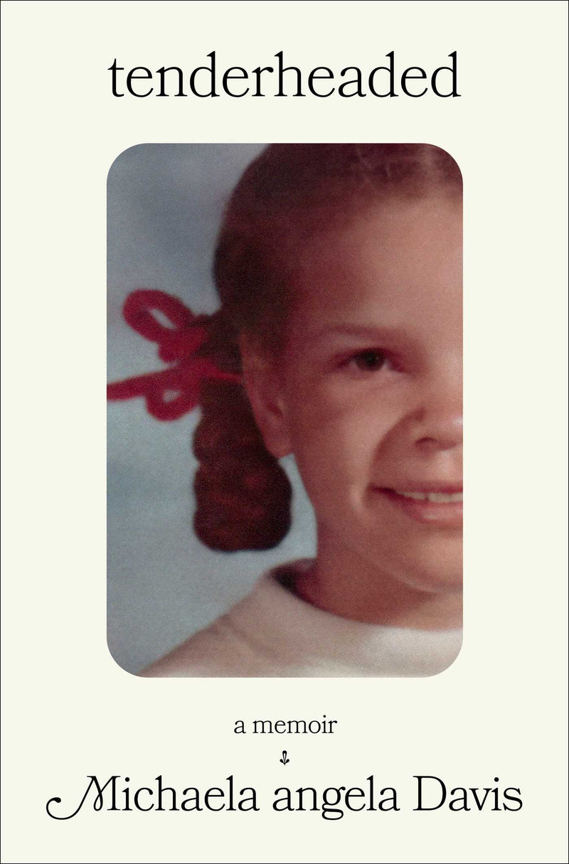 Tenderheaded