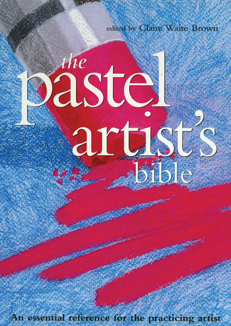 Pastel Artist's Bible