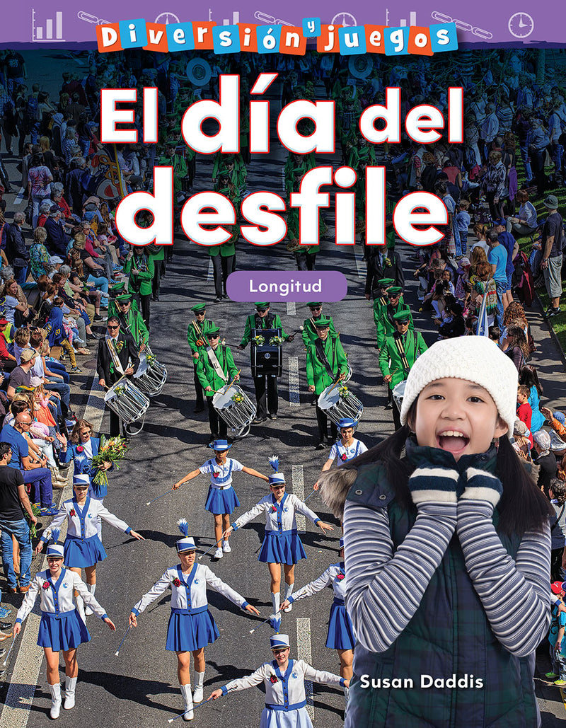 Diversión y juegos: El día del desfile