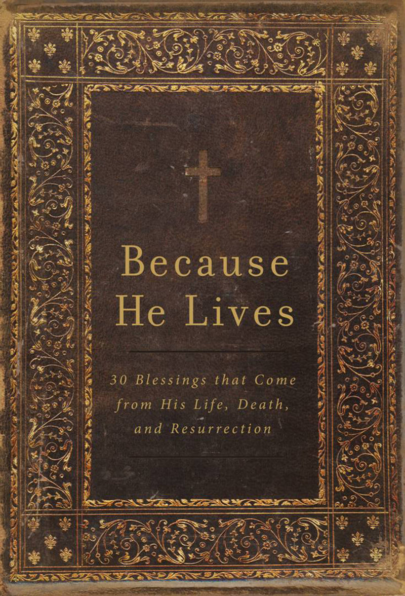 Because He Lives