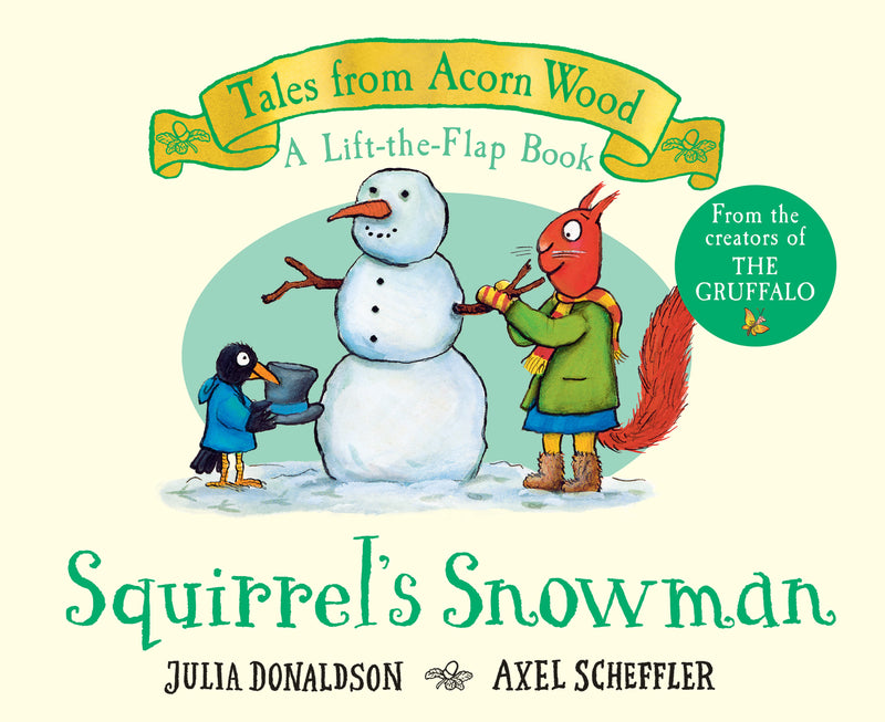 Squirrel's Snowman (A Lift-the-Flap Book) (Tales from Acorn Wood)