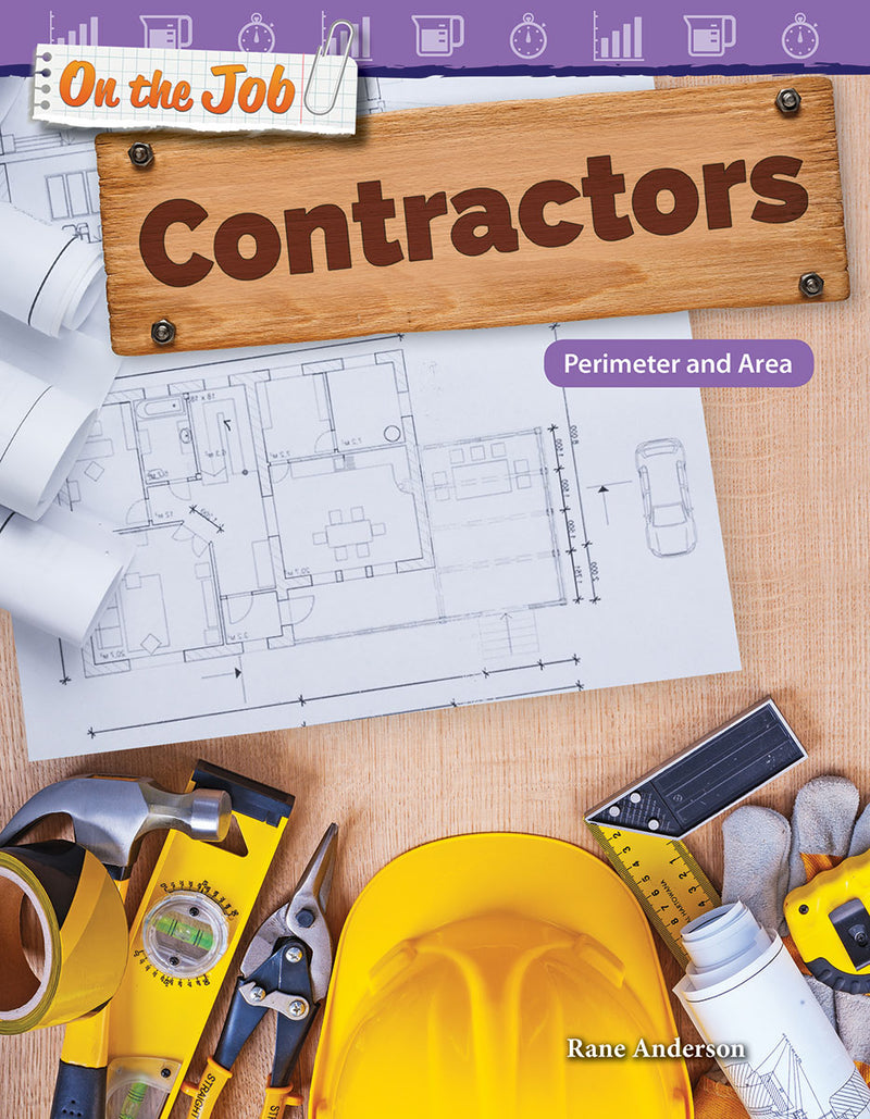 On the Job: Contractors: Perimeter and Area