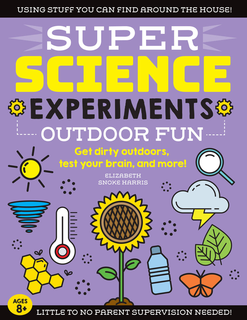 SUPER Science Experiments: Outdoor Fun