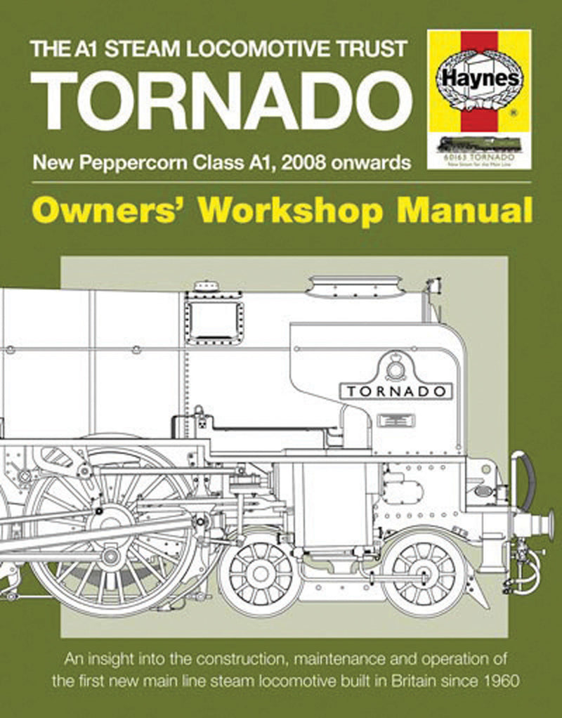 The A1 Steam Locomotive Trust Tornado - New Peppercorn Class A1, 2008 onwards