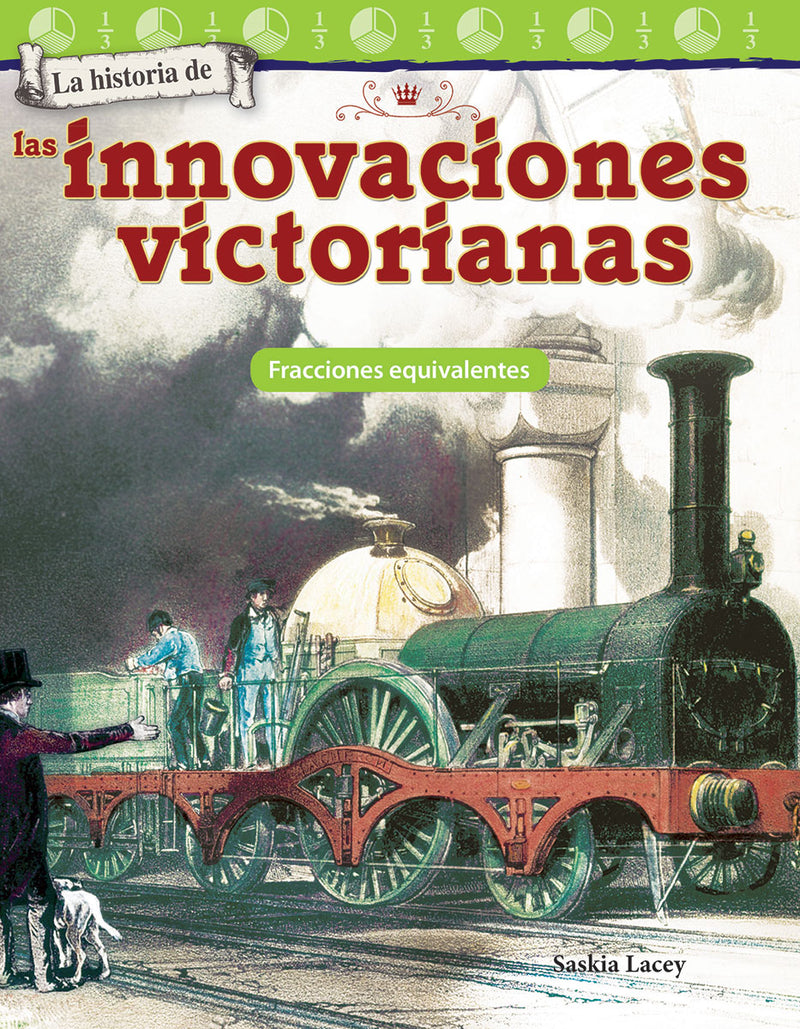 La historia de las innovaciones victorianas: Fracciones equivalentes