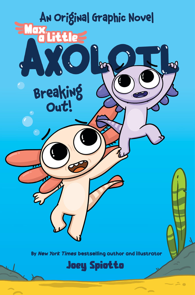 Max, a Little Axolotl #2 (An Original Graphic Novel)