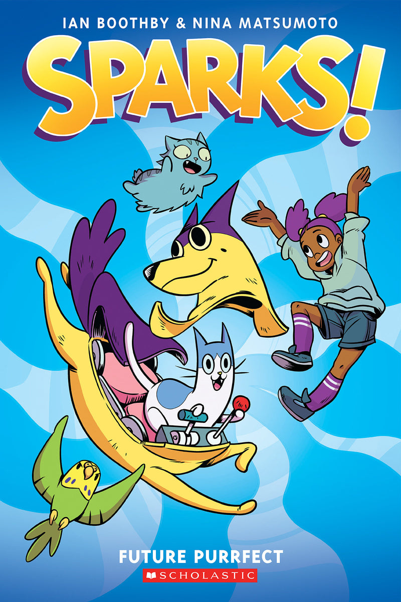Sparks! Future Purrfect: A Graphic Novel (Sparks! #3)