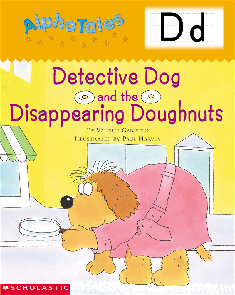 AlphaTales (Letter D: Detective Dog and the Disappearing Donuts)