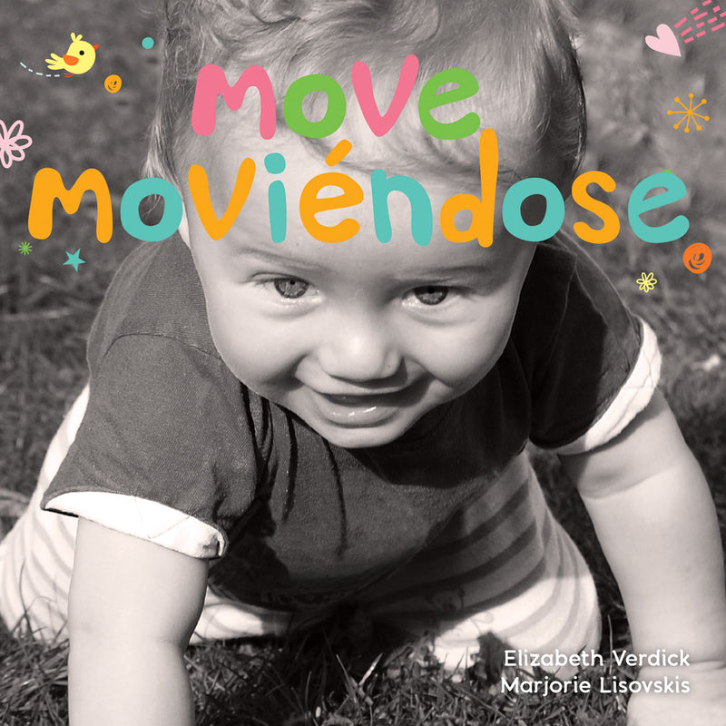 Move / Moviéndose: A board book about movement/Un libro de cartón sobre el movimiento