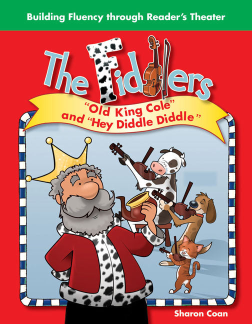 The Fiddlers: Old King Cole and "Hey Diddle, Diddle"